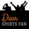 Dear Sports Fan