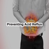 Preventing Acid Reflux