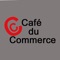 CAFÉ DU COMMERCE est à la fois un restaurant, une brasserie et un traiteur