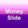 MoneySlidePlus