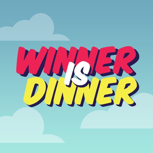 Winner Is Dinner
