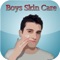 Boys Skin care is now an important issue 