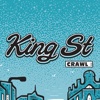 King Street Crawl