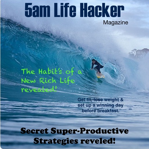 5am Life Hacker Magazine  The Strategy of Early Rising Unleashing Your Passion and Living a New Rich Life icon