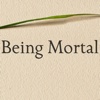 Being Mortal: Practical Guide Cards with Key Insights and Daily Inspiration