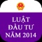 Ứng dụng là cẩm nang về LUẬT ĐẦU TƯ NĂM 2014 và các văn bản hướng dẫn thi hành bộ luật này