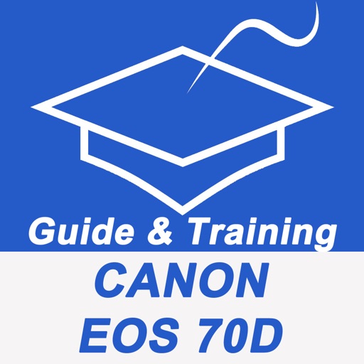 Guide And Training For Canon EOS 70D