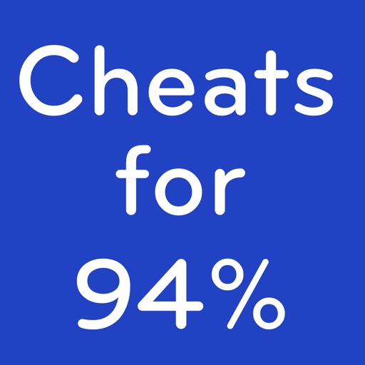 Cheats for 94%. iOS App