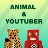 Animal & Youtuber Skins for Minecraft Pocket Edition