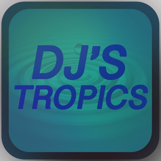 DJ's Tropics iOS App