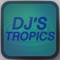 DJ's Tropics