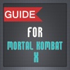 Guide for Mortal Kombat X : Basic Attack,Kombos,Brutalities & Special Moves