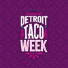 Detroit Taco Week