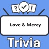 Love & Mercy Trivia