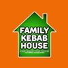 Family Kebab House.