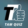 Tam Quiz