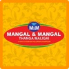 Mangal & Mangal Thanga Maligai