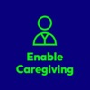 Enable Caregiving App