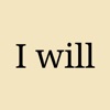 I will - Daily Affirmations