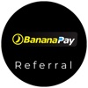 Banana Pay Referral