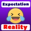 Expectation Reality