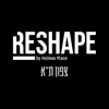 Reshape צפון ת"א