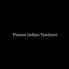 Flames Indian Tandoori