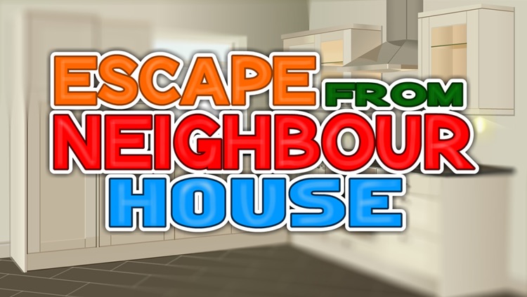 Escape From Neighbour House