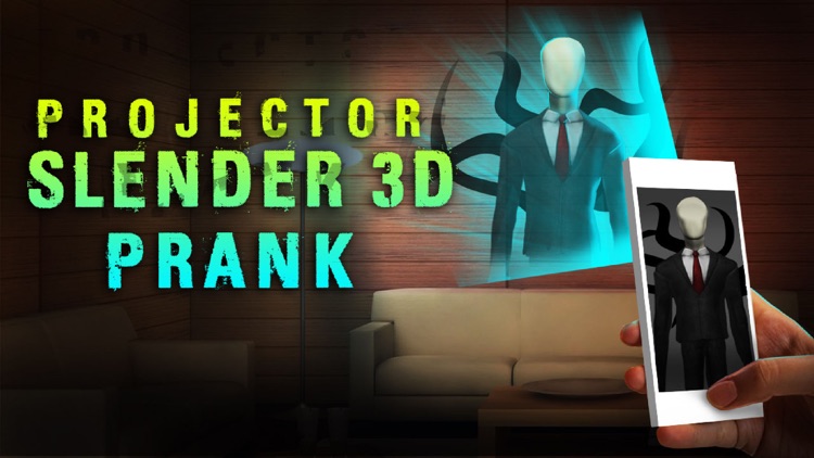 Projector Slender 3D Prank