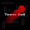 Tower Ball - The Trap Fall