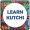 Welcome to Learn Kutchi (“Kutchi Sekho”)