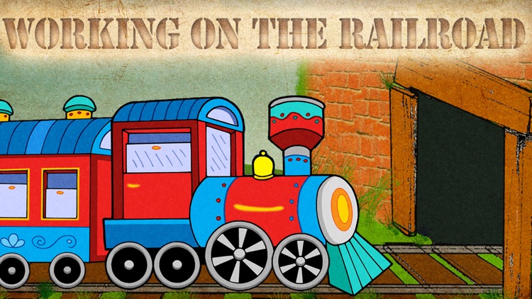 I've Been Working on the Railroad: Train Songs screenshot-0