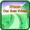 Trees Out Best Friend