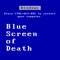 Blue Screen of Death. The Game