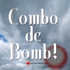 Combo de Bomb!