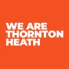 We Are Thornton Heath