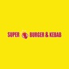 SUPER BURGER & KEBAB