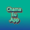 Chama Eu App