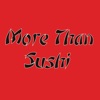 More Than Sushi