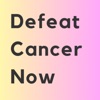 Defeat cancer now