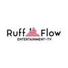 Ruff-Flow Entertainment + TV