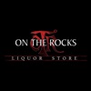 On The Rocks Liquor Store