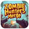 Zombie Hunters Merge