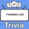 Forbidden Lie$ Trivia