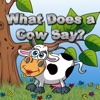 What Does a Cow Say?