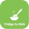 Fridge to Dish