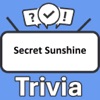 Secret Sunshine Trivia