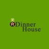 Dinner House