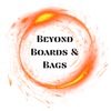 Beyond Boards and Bags