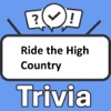 Ride the High Country Trivia